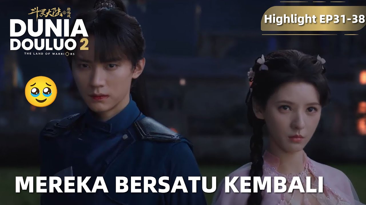 The Land of Warriors | Highlight EP31-38 Gak Ada Yang Bisa Memisahkan Kita Lagi | WeTV【INDO SUB】
