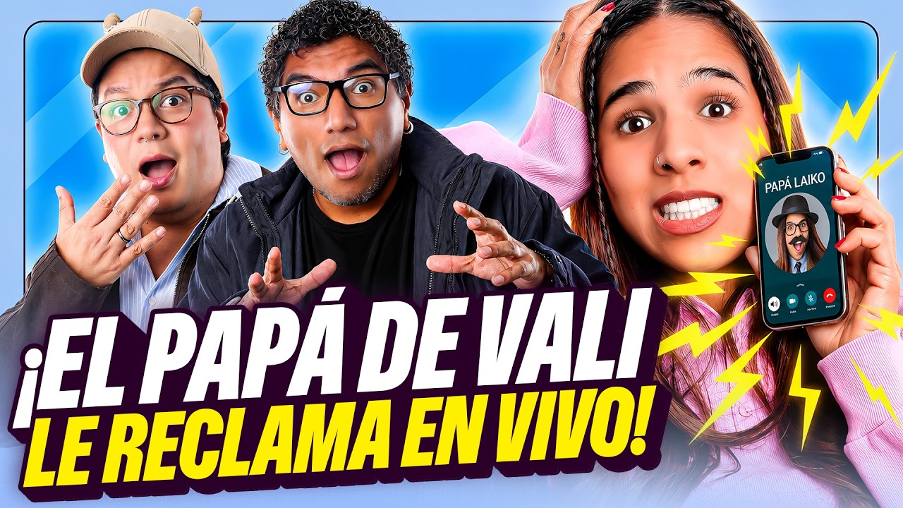 EL PAP&Aacute; DE VALI LE RECLAMA EN VIVO | OH MY GOOD