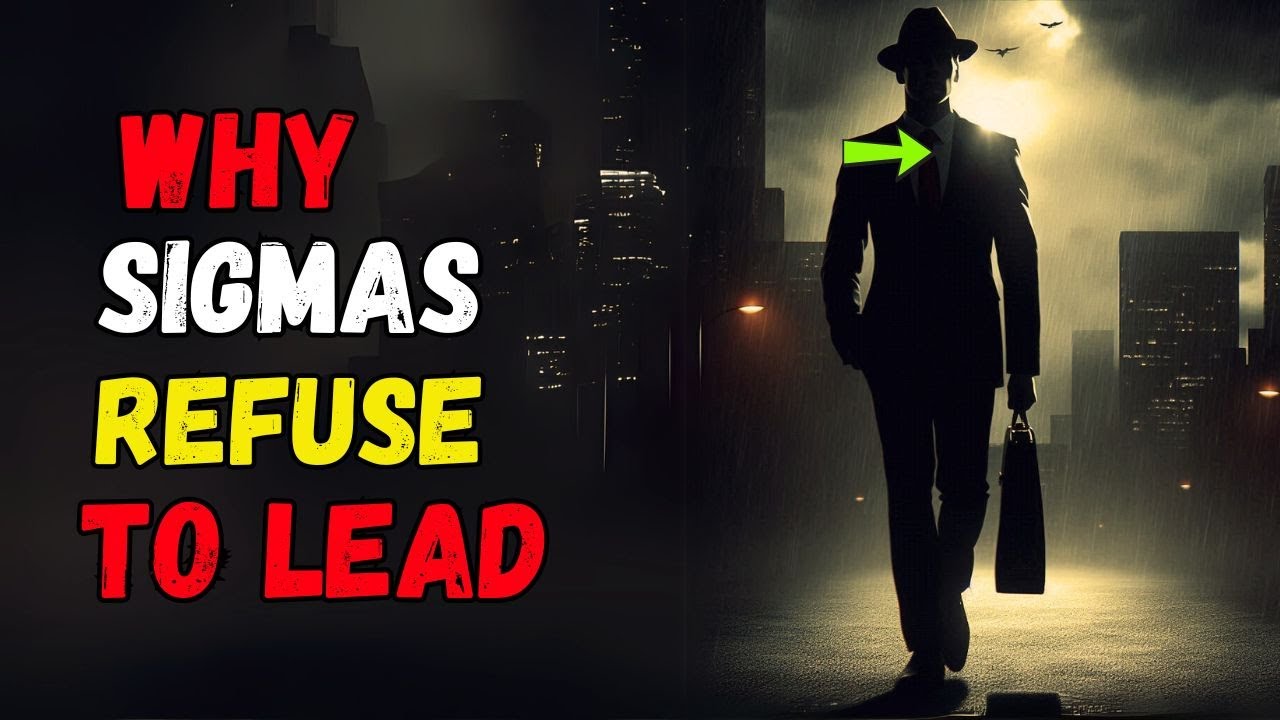 Why Sigma Males Make FEARLESS Leaders But REFUSE to Lead
