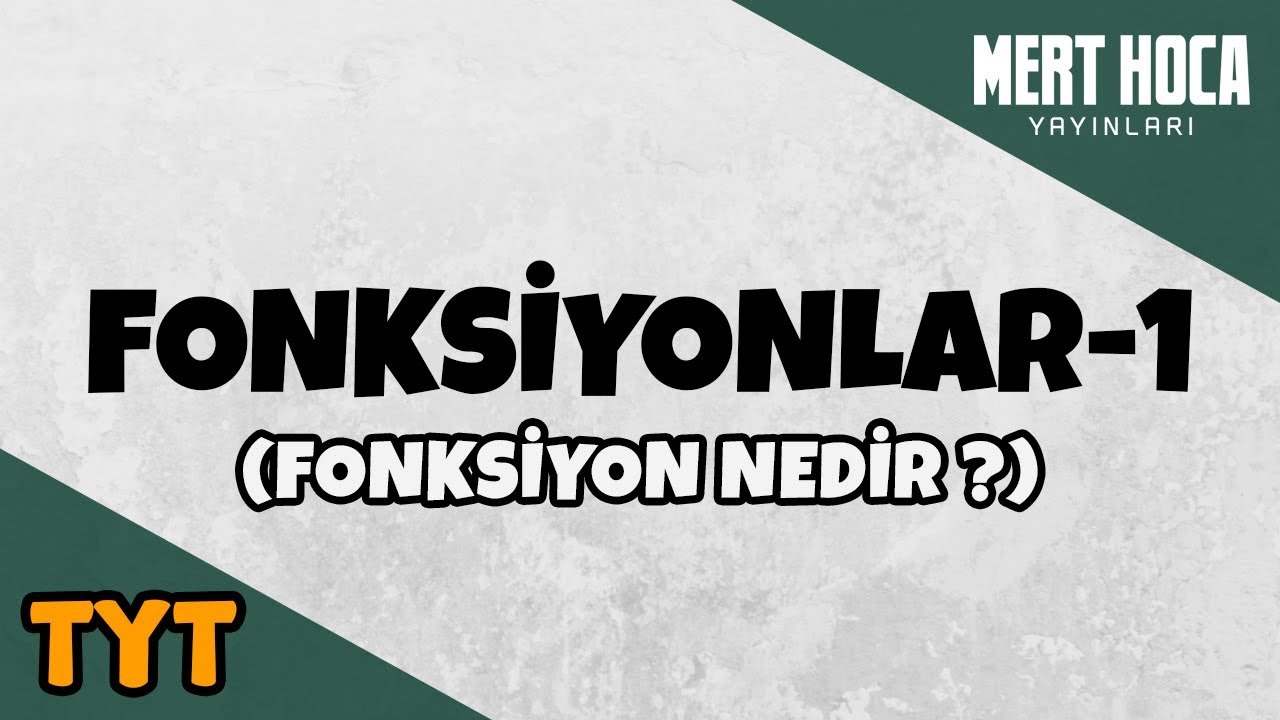 Fonksiyonlar -1 (Fonksiyon Nedir?)