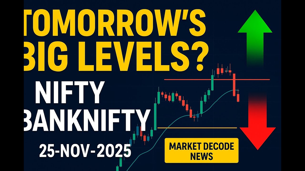 25 Nov Market Prediction Nifty and BankNifty - Breakout Levels | Safe Trading Guide