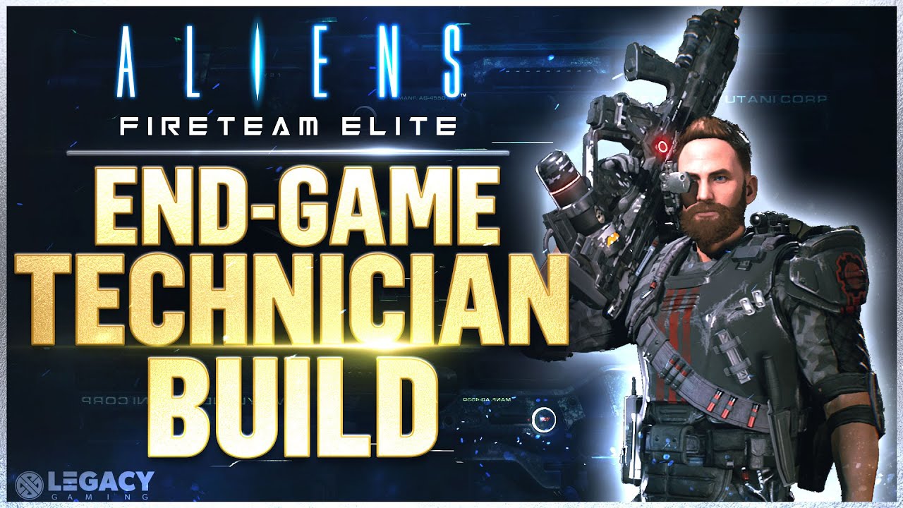 Aliens Fireteam Elite - End Game Technician Build | Best Weapons, Perks, Playstyle, And More