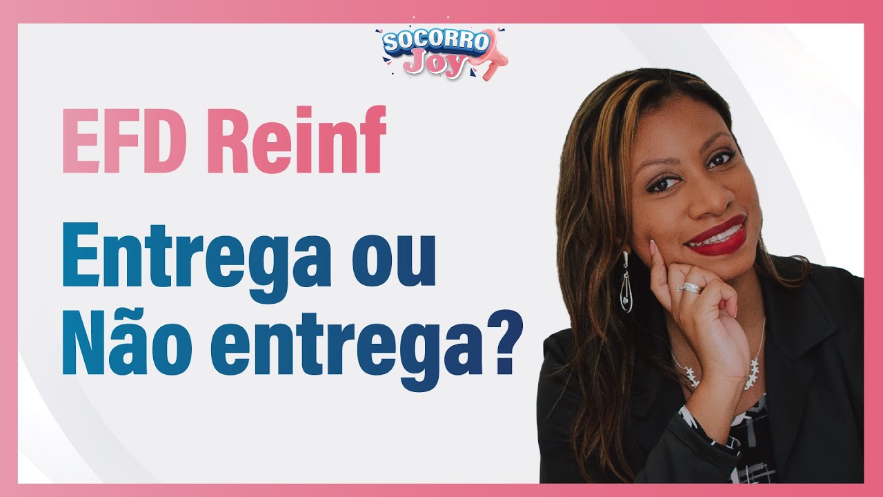 #11 EFD Reinf sem movimento. Entrega ou N&atilde;o entrega?