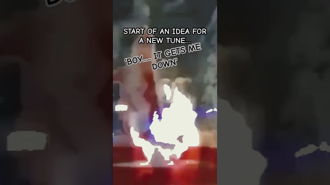 ‘BOY.. IT GETS ME DOWN’ BASIC NEW SONG IDEA 