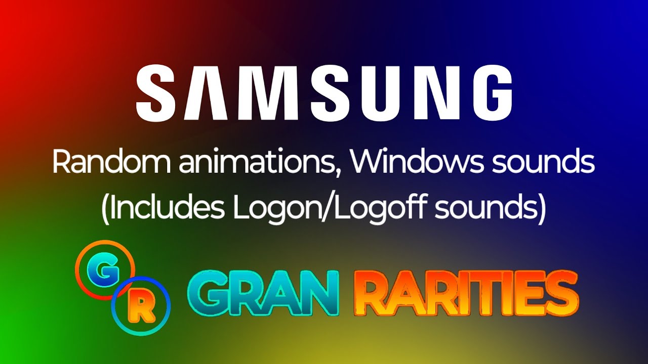 Samsung Startup and Shutdown Animations but with Windows sounds (includes log on and log off)