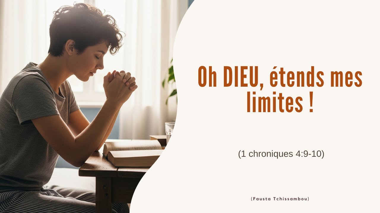 Oh DIEU, &eacute;tends mes limites ! | @fausta_tchissambou