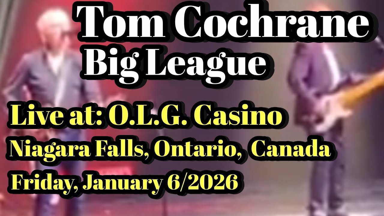 Big League - Tom Cochrane (live in Niagara Falls, Ontario) 