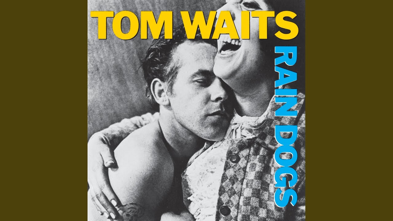 Rain Dogs