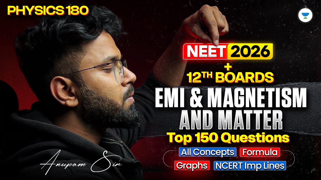 EMI ,Magnetism & Matter | PYQs One Shot | NEET 2026 Physics | Anupam Upadhyay