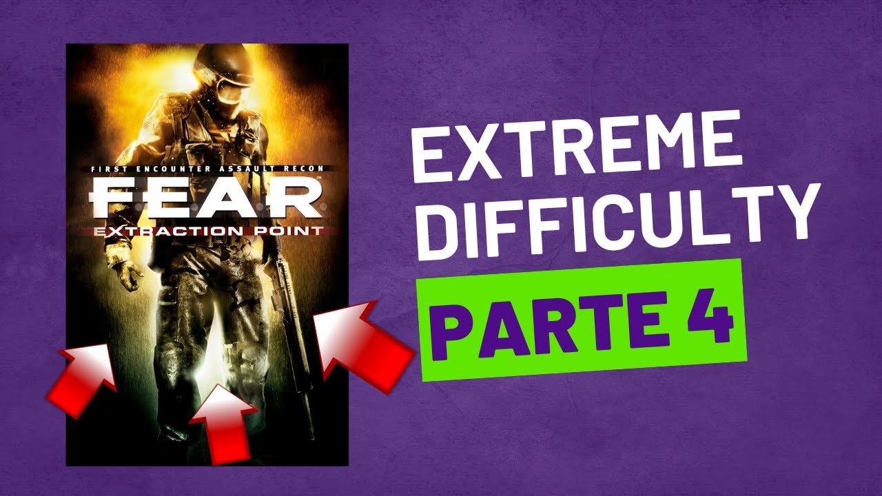 F.E.A.R. Extraction Point - Extreme Difficulty - Part 4 | Sem Edição