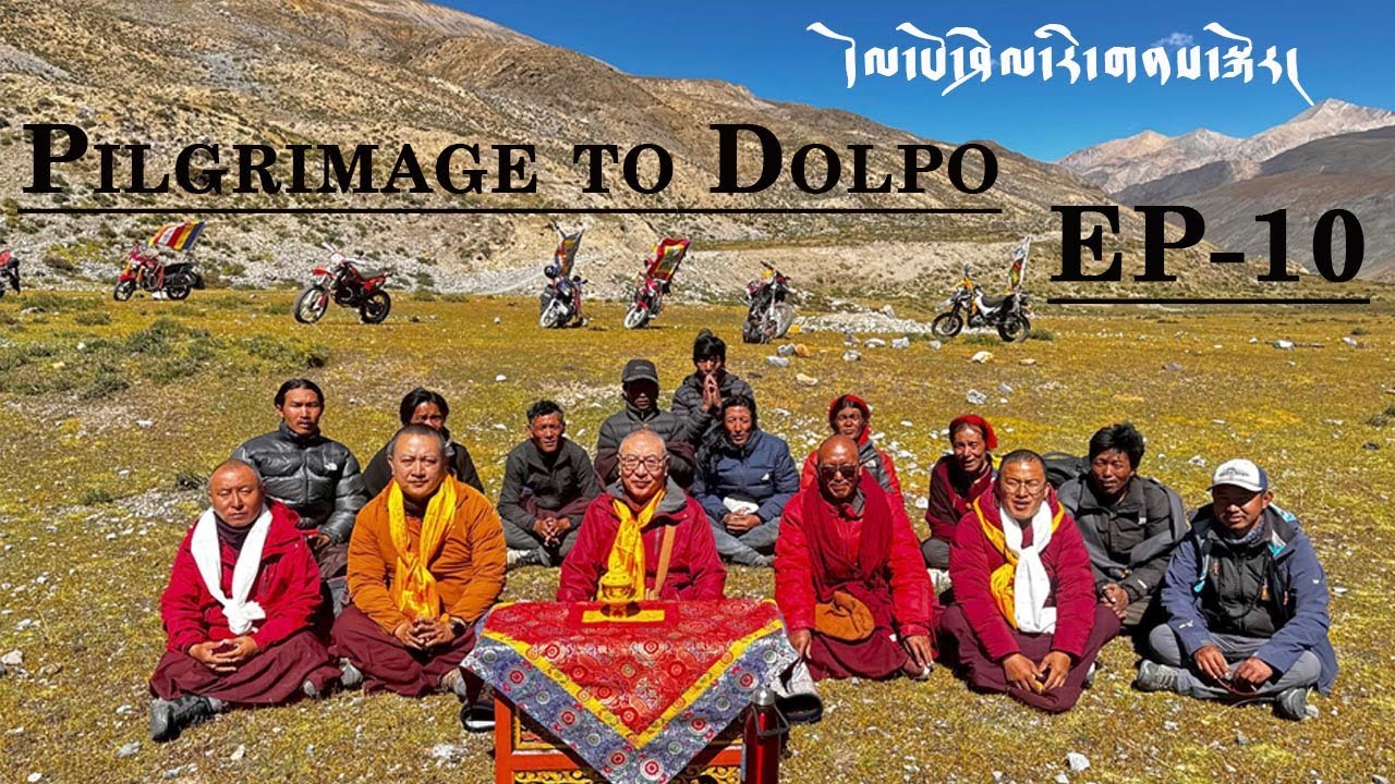 Dolpo Pilgrimage Episode 10