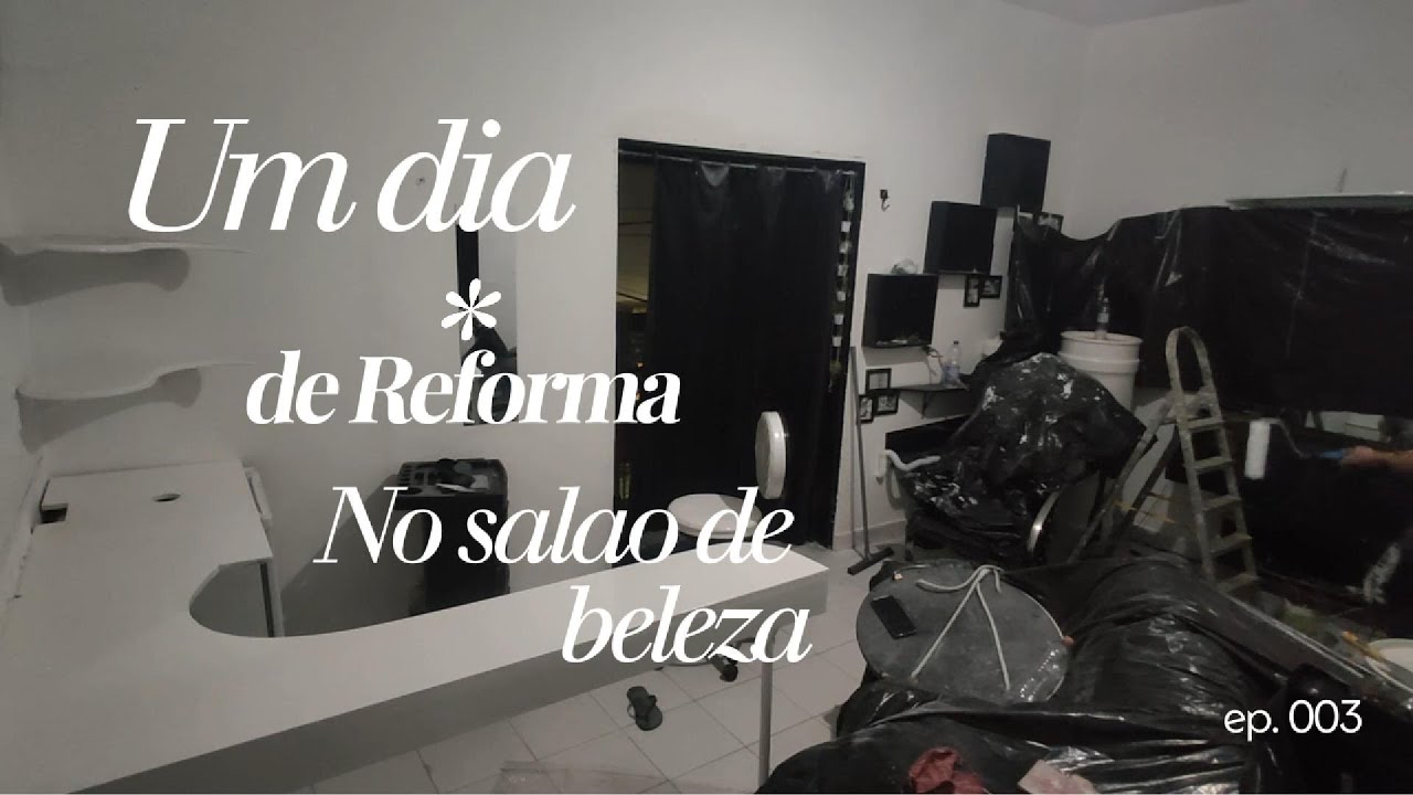 Um dia de Reforma no meu Salão de Beleza | #studiomarcellymendonca