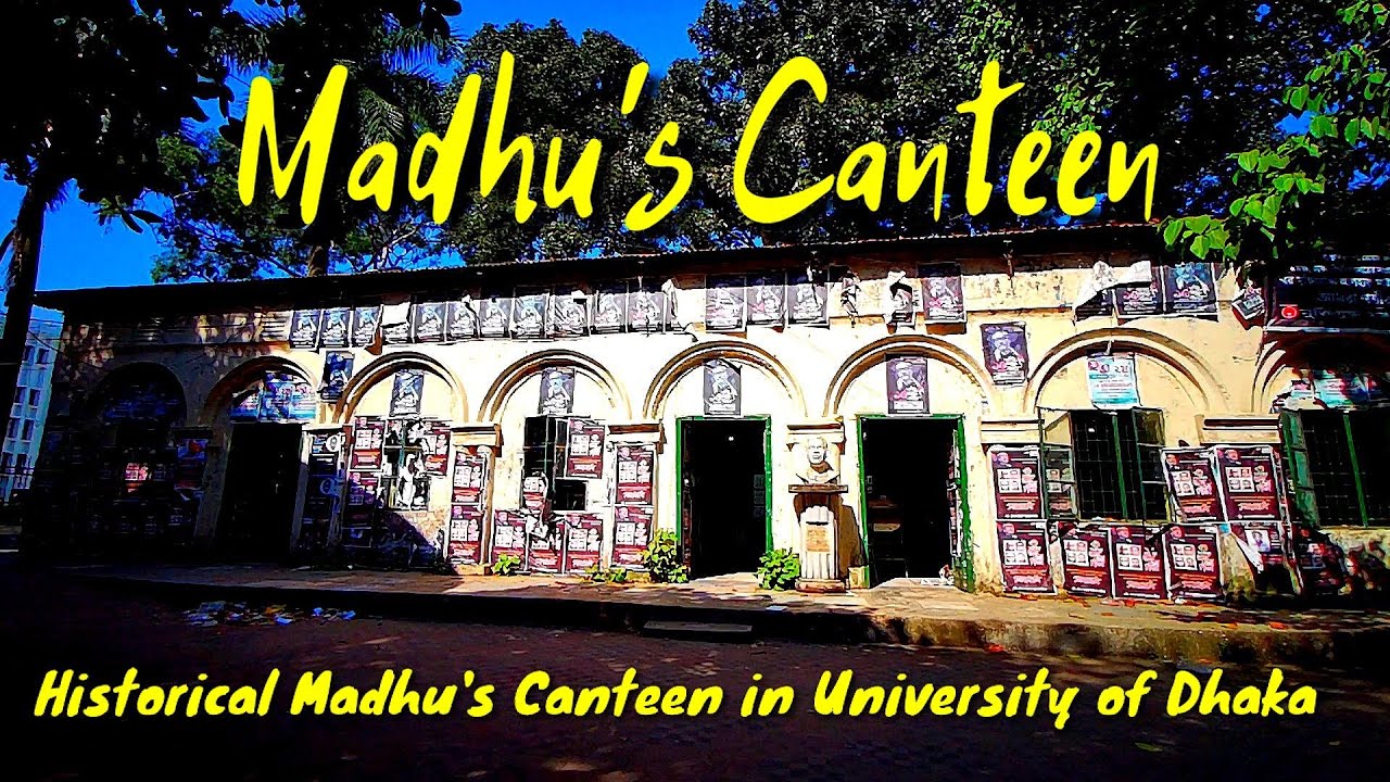 Madhu's Canteen in University of  Dhaka | Historical Place in Dhaka | Heritage Bangladesh