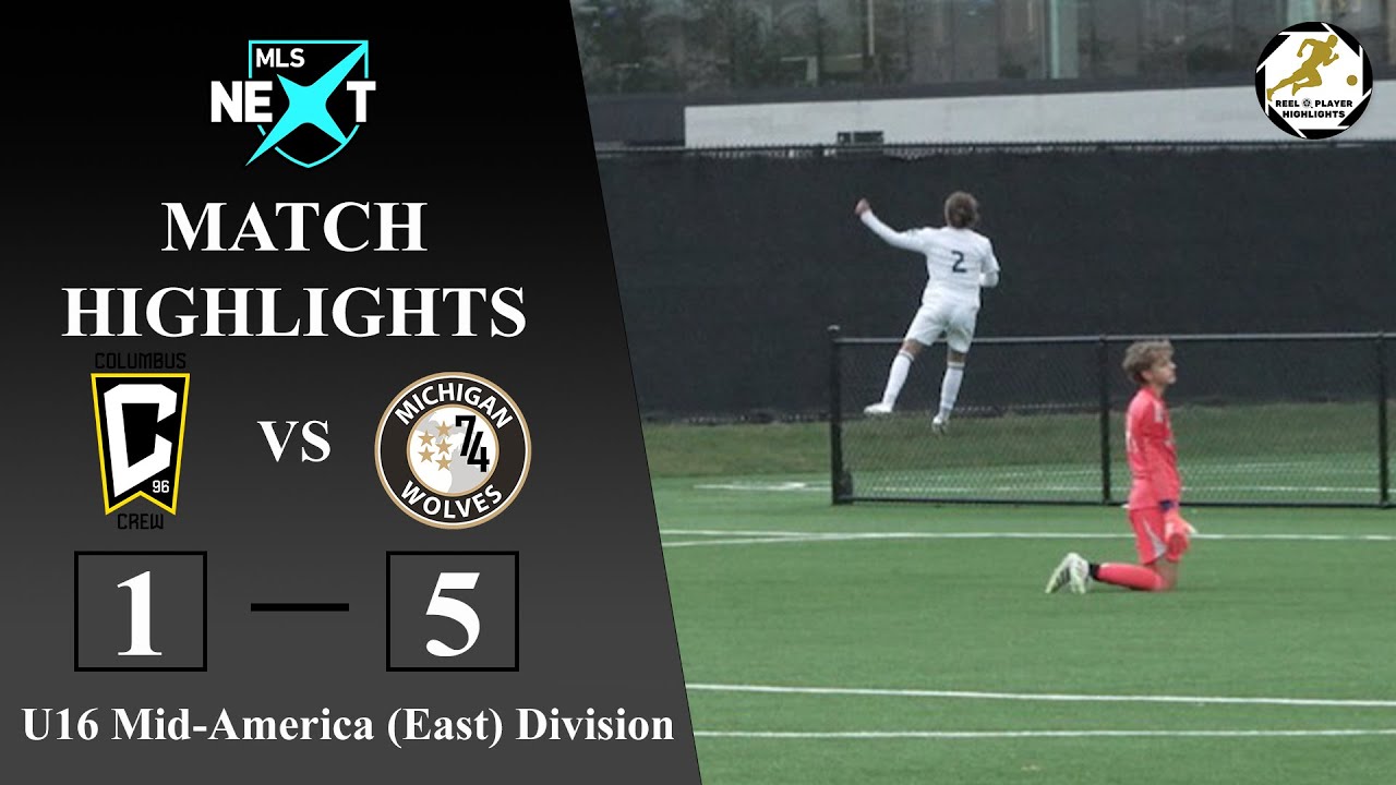 MLS NEXT U16 Match Highlights: Columbus Crew (2011) vs Michigan Wolves (2010)