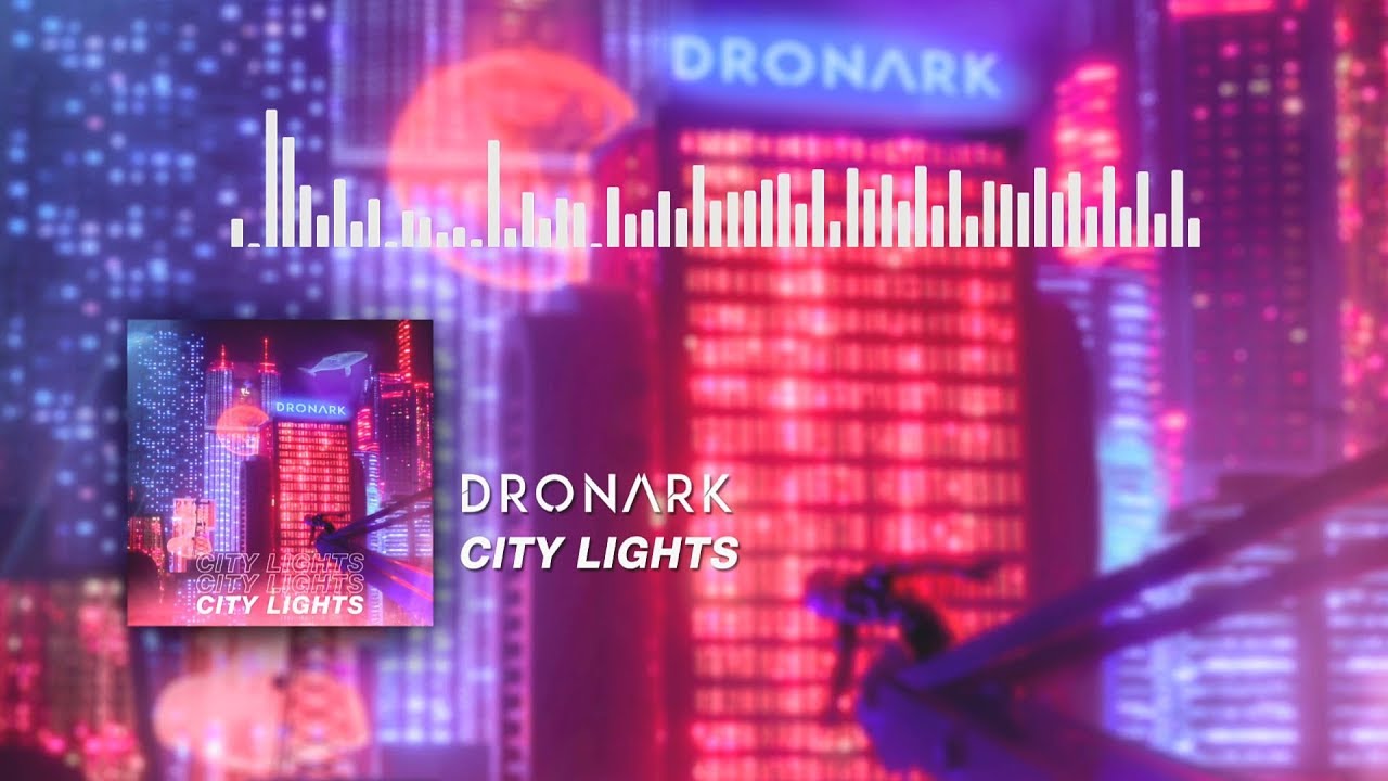 Dronark - City Lights
