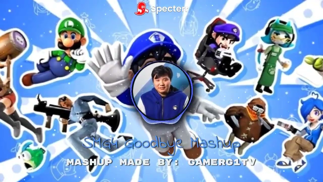 Goodbye SMG4 Mashup