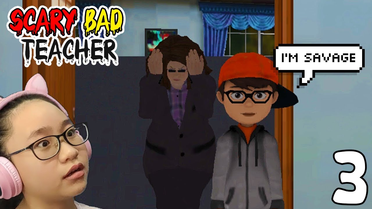 Scary Bad Teacher 3D New Levels 2021 - Part 3 - Gameplay/Walkthrough - This boy is savage...