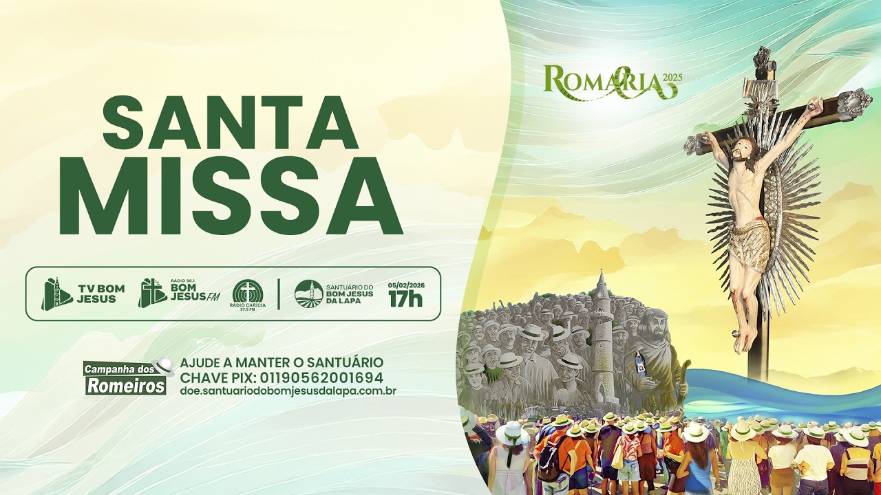 Santa Missa - 17h | Santuário do Bom Jesus da Lapa - 05/02/2026