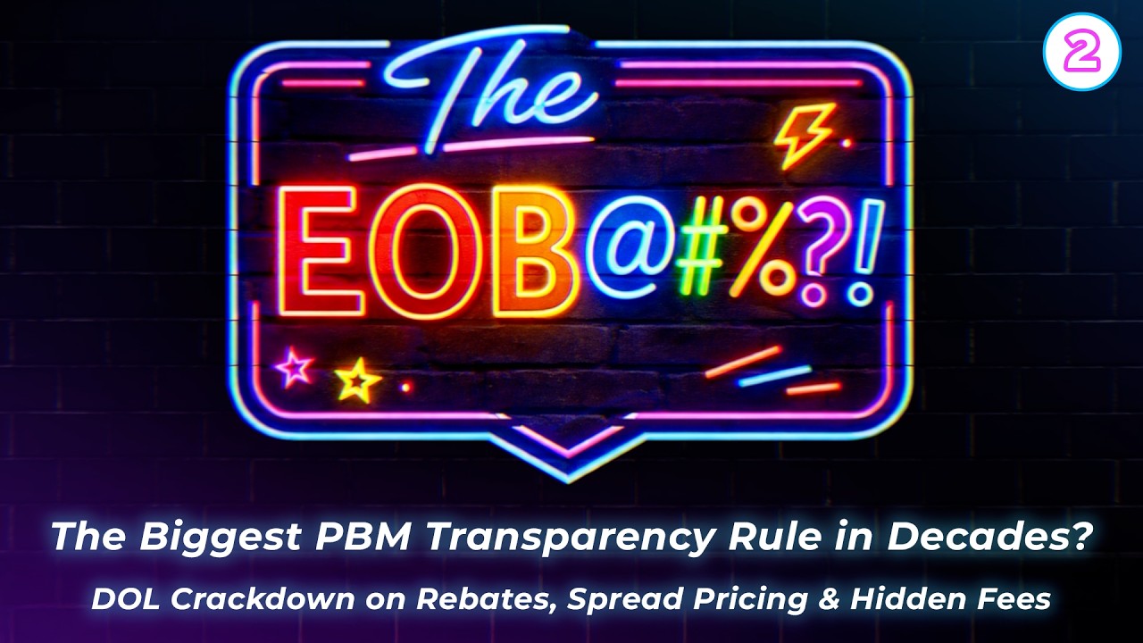 The Biggest PBM Transparency Rule in Decades? DOL Crackdown on Rebates, Spread Pricing & Hidden Fees