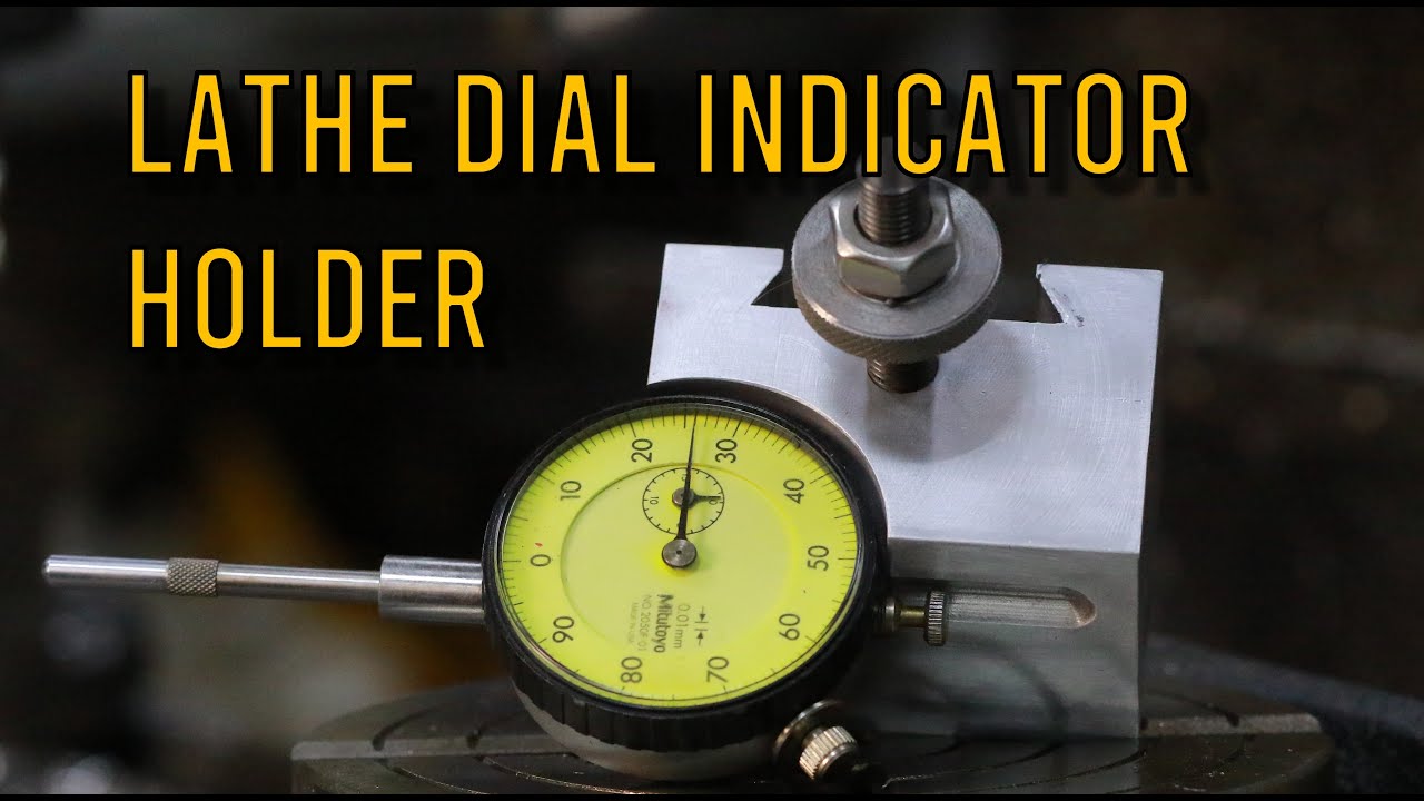 Making a dial indicator holder