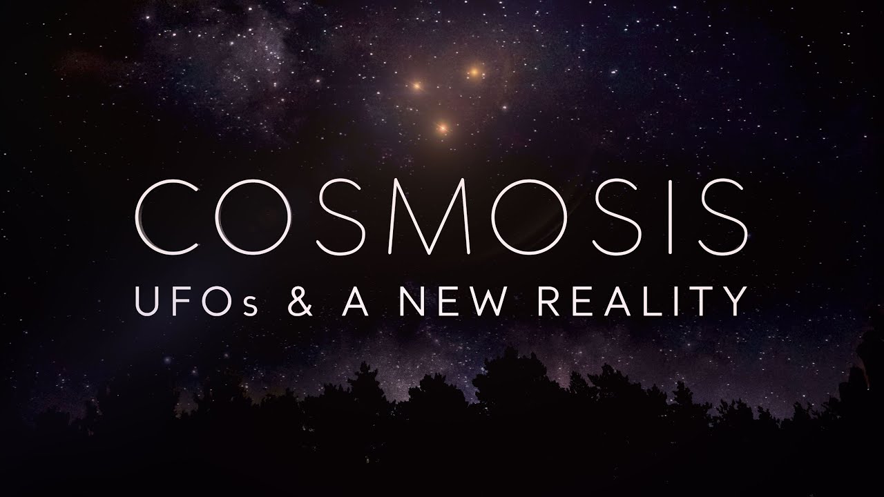 Cosmosis: UFOs & A New Reality [Trailer]