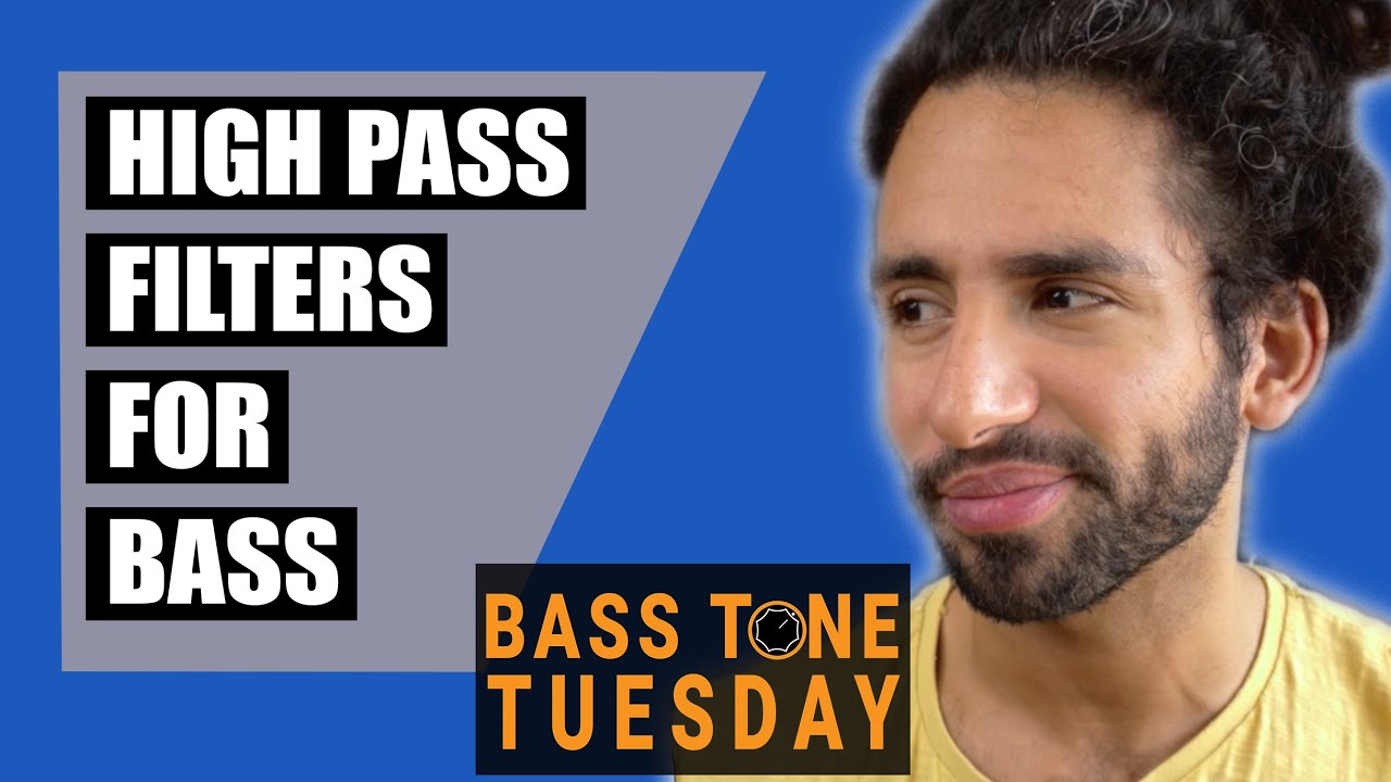 High Pass Filters for Bass | Bass Tone Tuesday