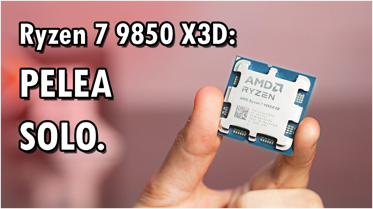 RYZEN 9850X3D: Refleja la PREOCUPANTE situación actual de CPUS.