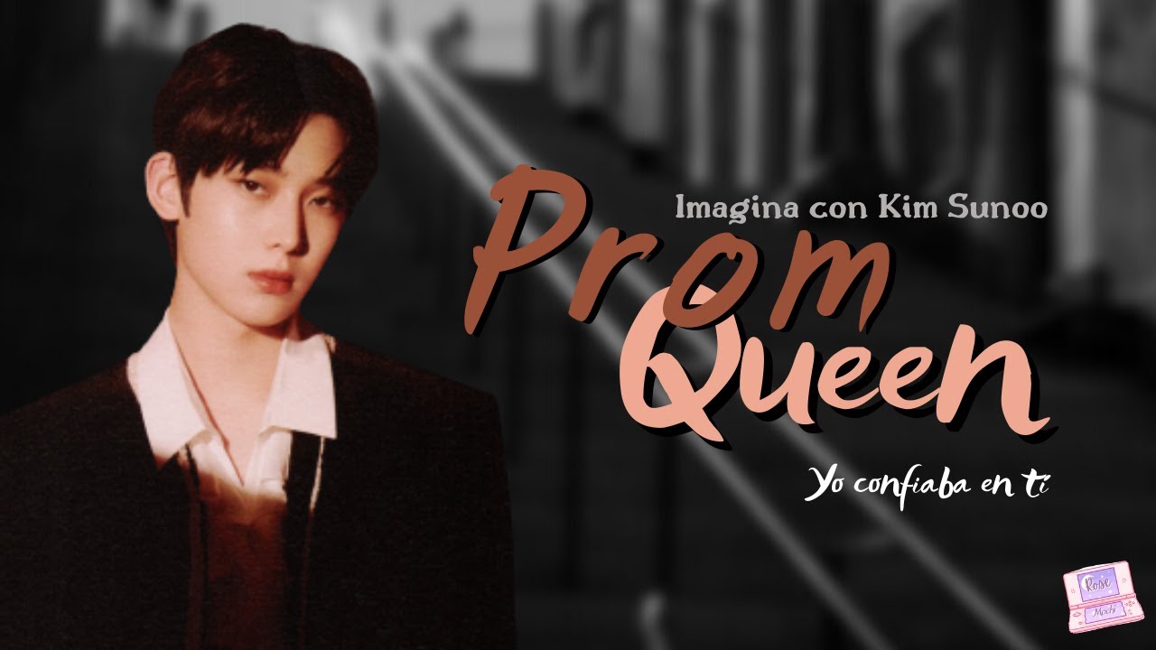 ❝ Prom Queen ❞ -Imagina con Kim Sunoo  || 1/8|| 
