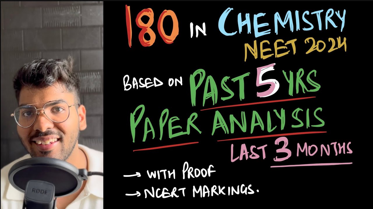 Score 180 in chemistry | past 5 year paper analysis from where questions are asked from? | NEET 2024