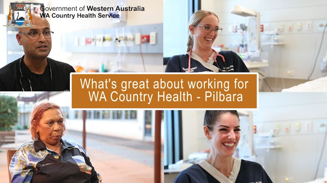 What's great about working for WA Country Health Service Pilbara
