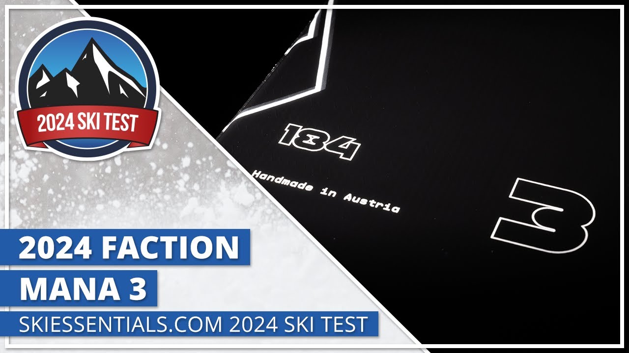 2024 Faction Mana 3 — SkiEssentials.com Ski Test