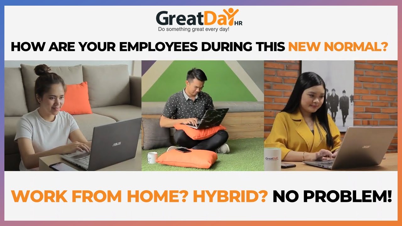 GreatDay HR - Perfect for Work From Home (WFH) and Hybrid Setups!
