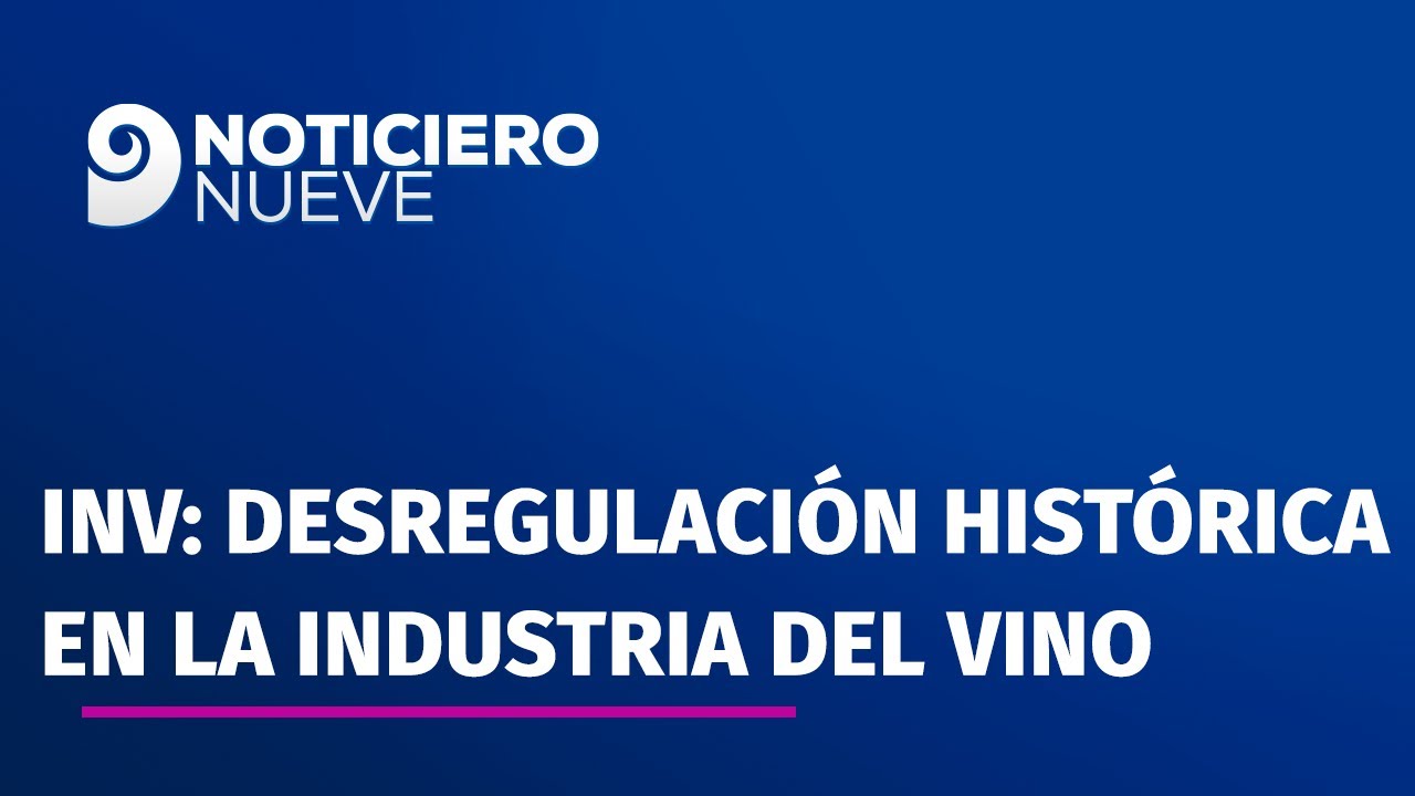 INV: desregulación histórica en la industria del vino