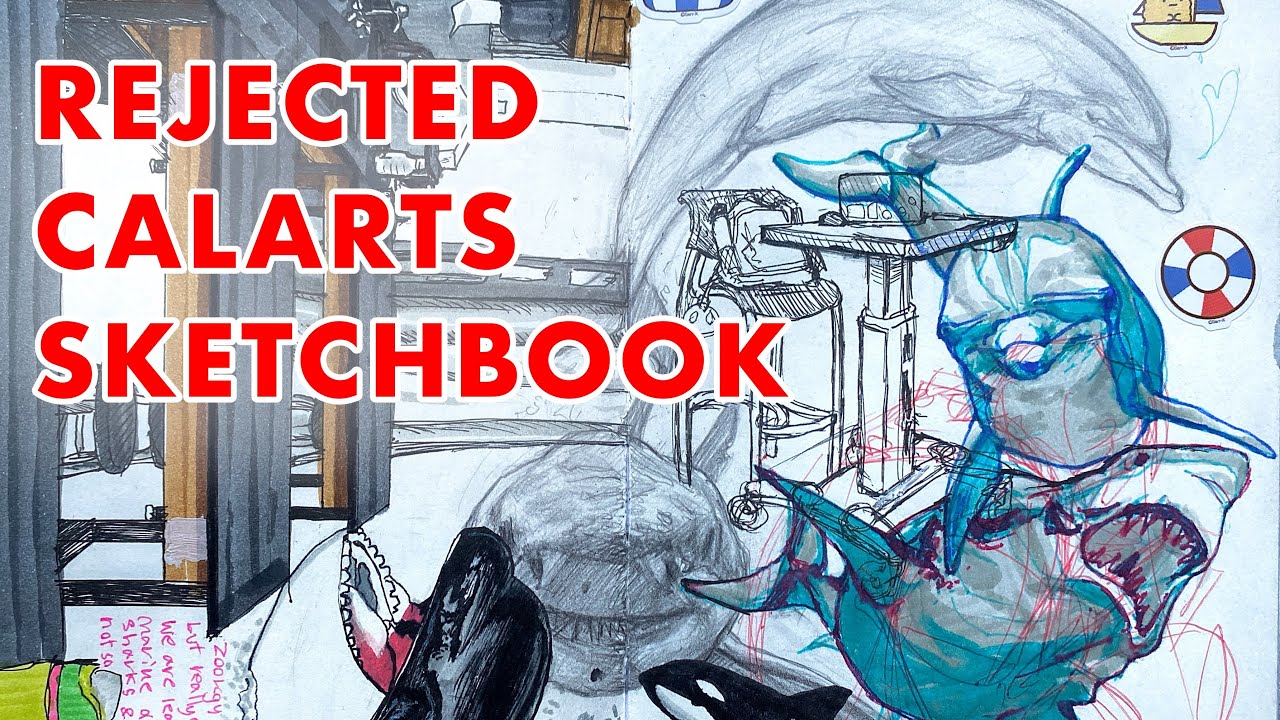 REJECTED CalArts Sketchbook 2025