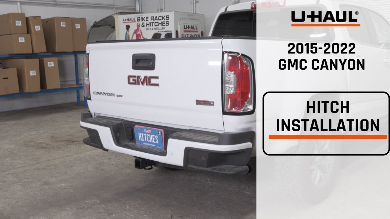 2015-2022 GMC Canyon | U-Haul Trailer Hitch Installation