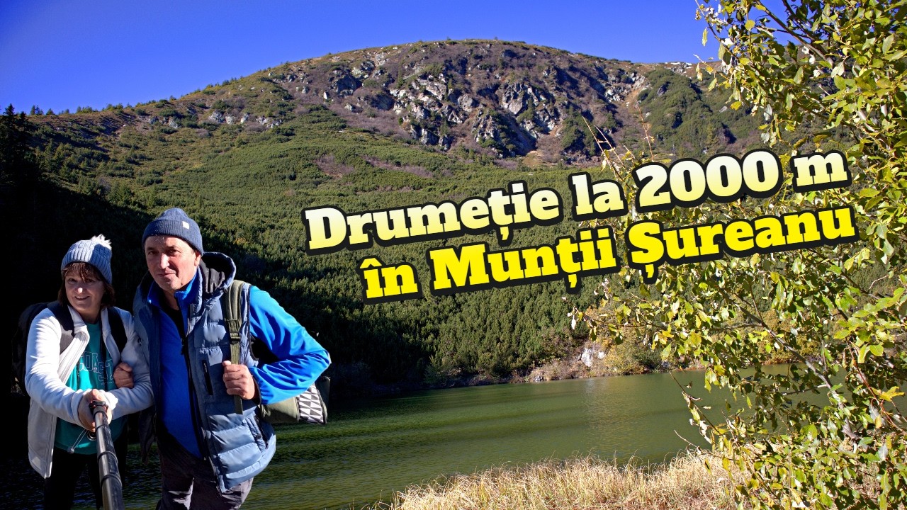 Munții Șureanu – Lacul, Vârful și Priveliștea spre Poarta Raiului