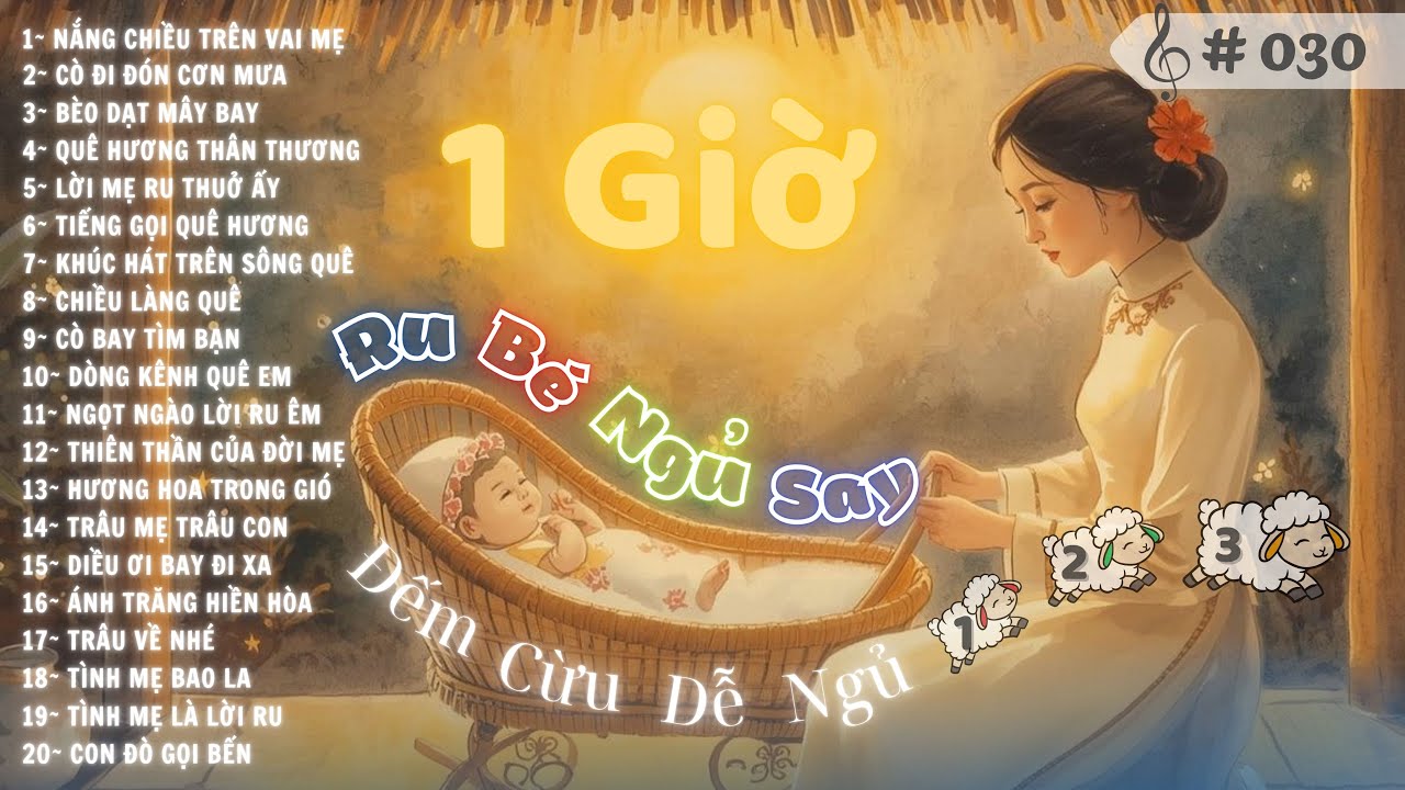 🌜 Lời Ru Của Mẹ 💤 | 1 Giờ Nhạc Dân Ca Cho Bé Ngủ Sâu Giấc 🐑 Đếm Cừu Dễ Thương 💕
