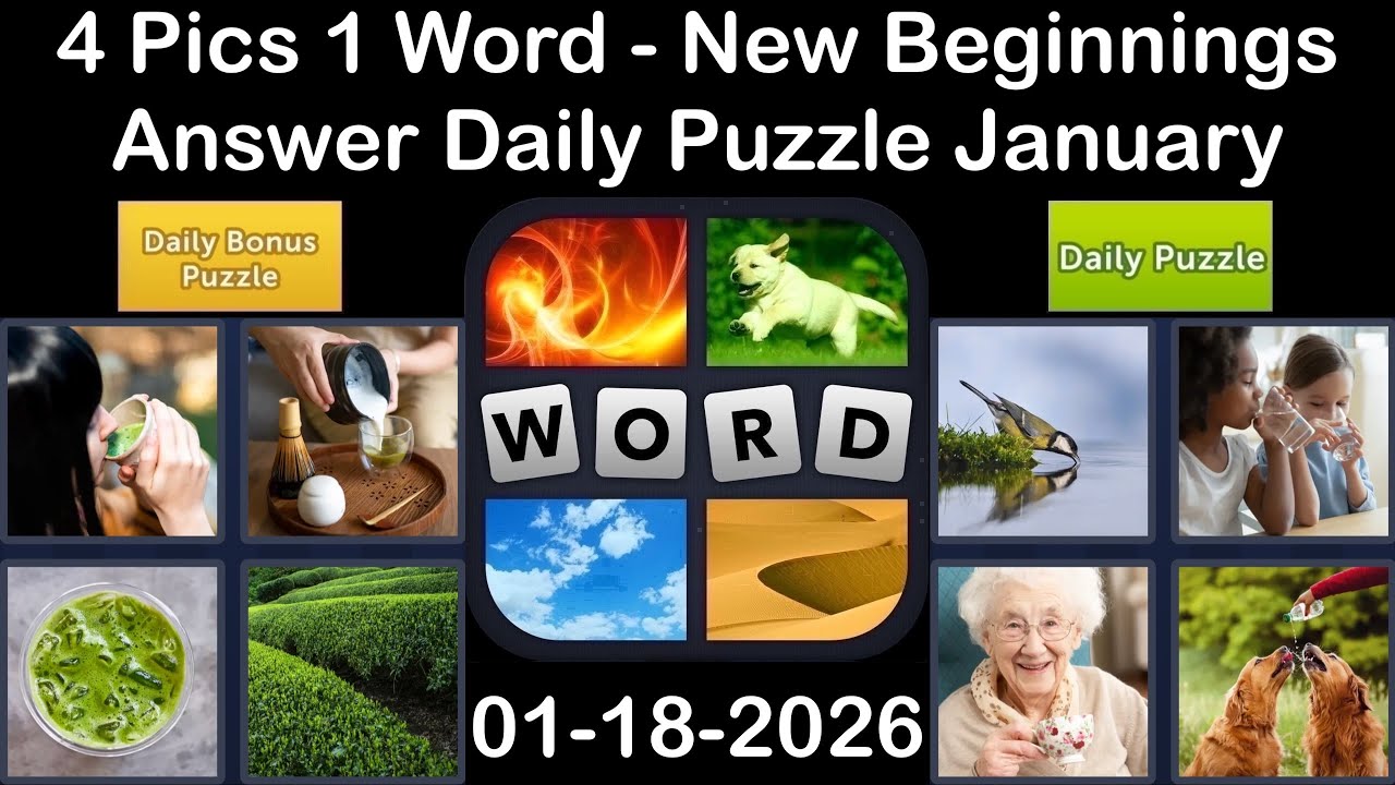 4 Pics 1 Word &ndash; Daily Puzzle Answers 18 January 2026 - New Beginnings #4Pics1Word