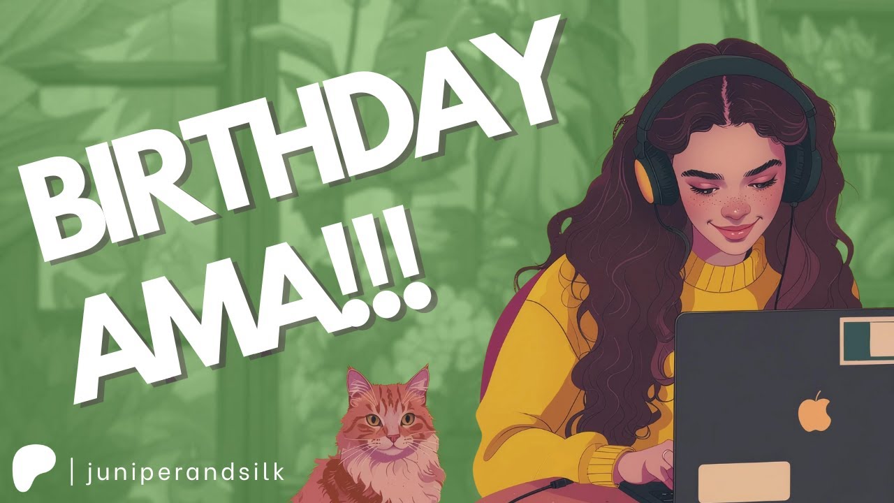 Junie's Birthday AMA 2025 !!! 🎂
