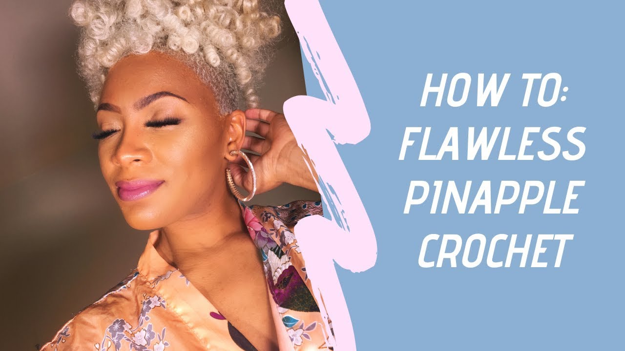 HOW TO: Platinum Blonde PINEAPPLE CROCHET | $21 FLAWLESS HAIRSTYLE