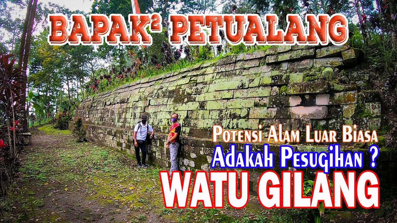 ADAKAH PESUGIHAN WATU GILANG? #PART 3 | BAPAK-BAPAK PETUALANG