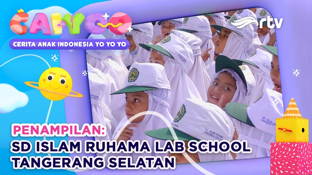 CAIYOO RTV | SD ISLAM RUHAMA LAB SCHOOL, TANGERANG SELATAN
