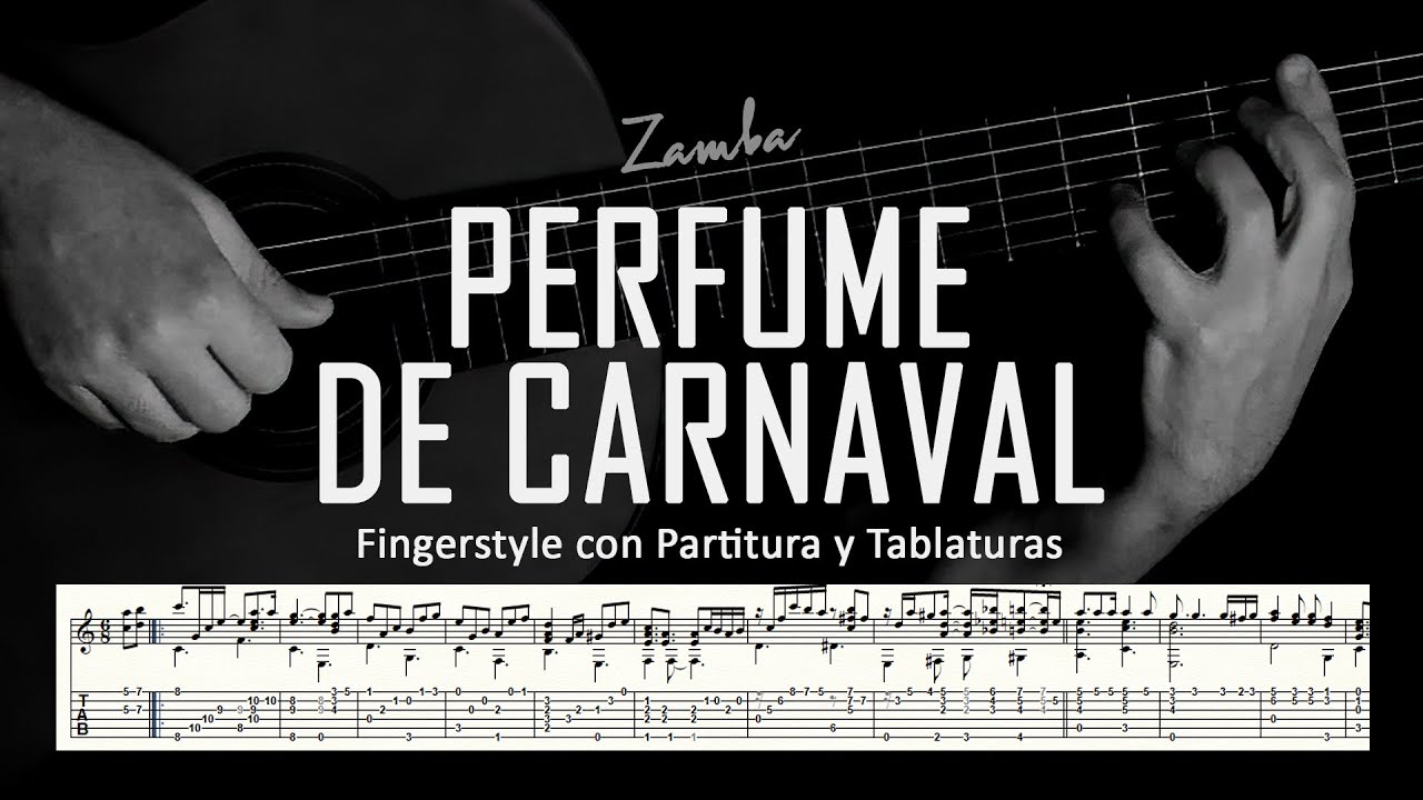 Perfume de Carnaval (zamba) ▶ Guitarra solista fingerstyle + partitura/tablatura