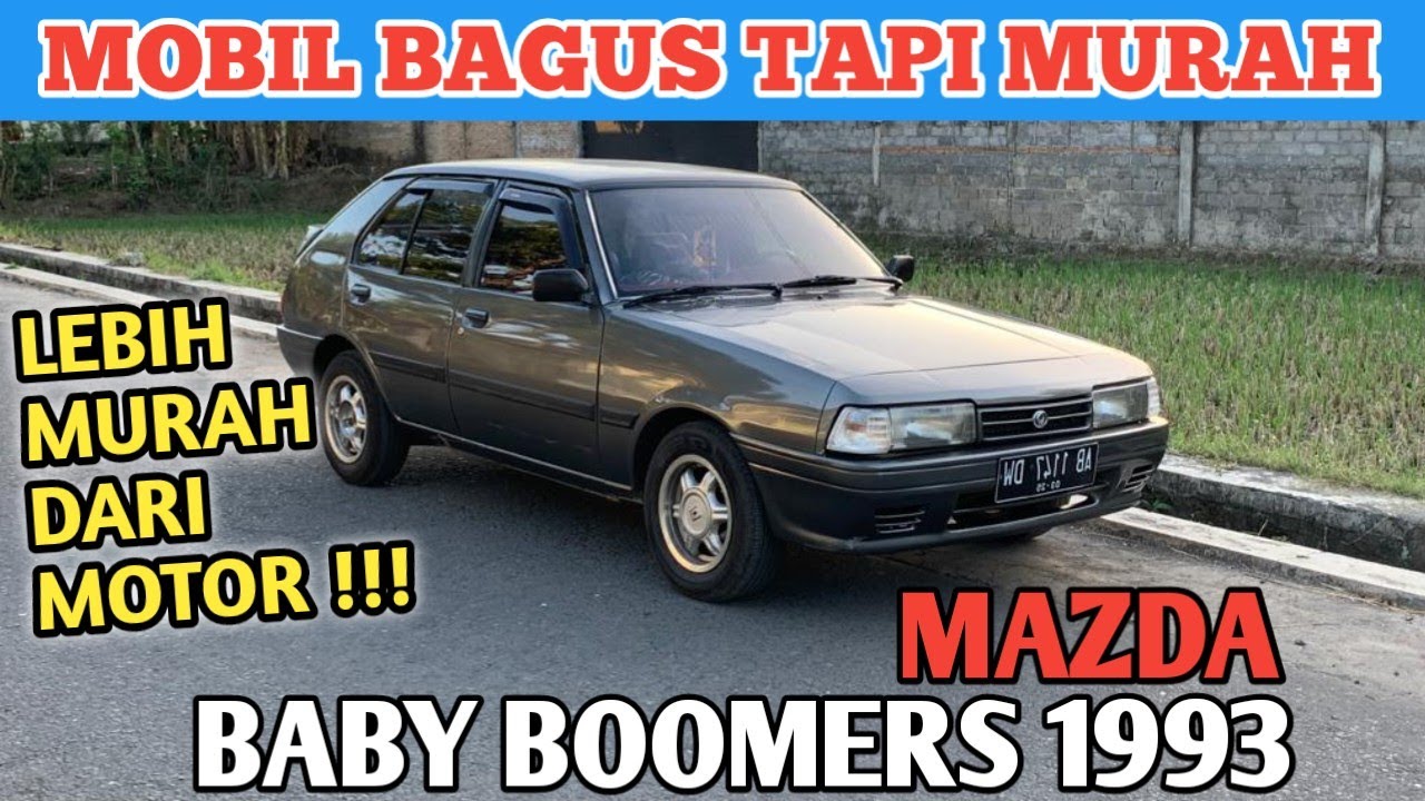 MOBIL BAGUS TAPI LEBIH MURAH DARI MOTOR MAZDA BABY BOOMERS 1993