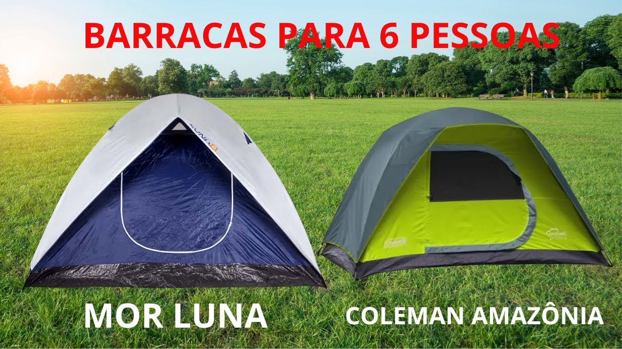 ⛺ Mor Luna vs Coleman Amaz&ocirc;nia Qual Barraca 6 Pessoas Vale Mais a Pena?Conforto e Resist&ecirc;ncia!