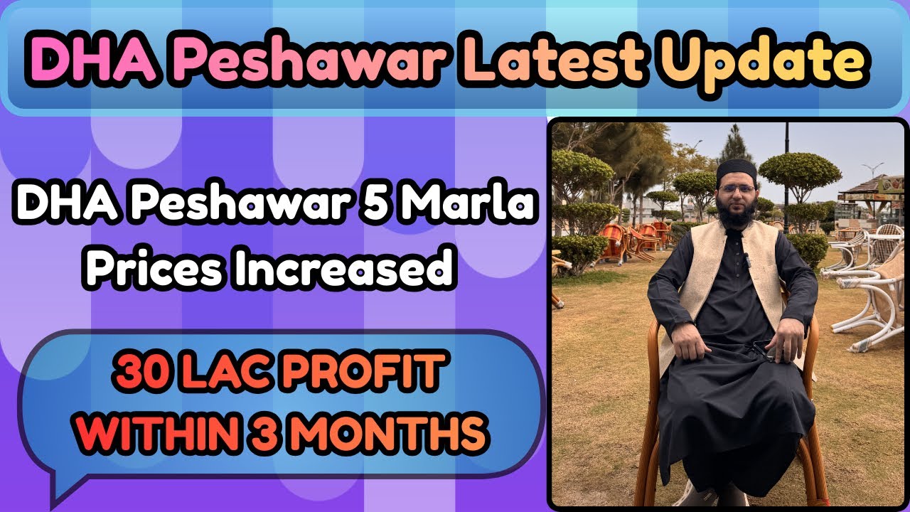 DHA Peshawar Latest Update | DHA Peshawar PROFIT On 5 Marla Plots | DHA Peshawar Prices Update 