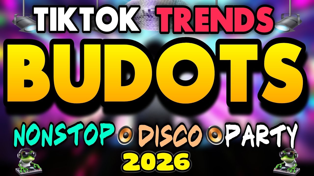 BEST OF PARTY BUDOTS REMIX | TIKTOK VIRAL NONSTOP BUDOTS DISCO REMIX 2026