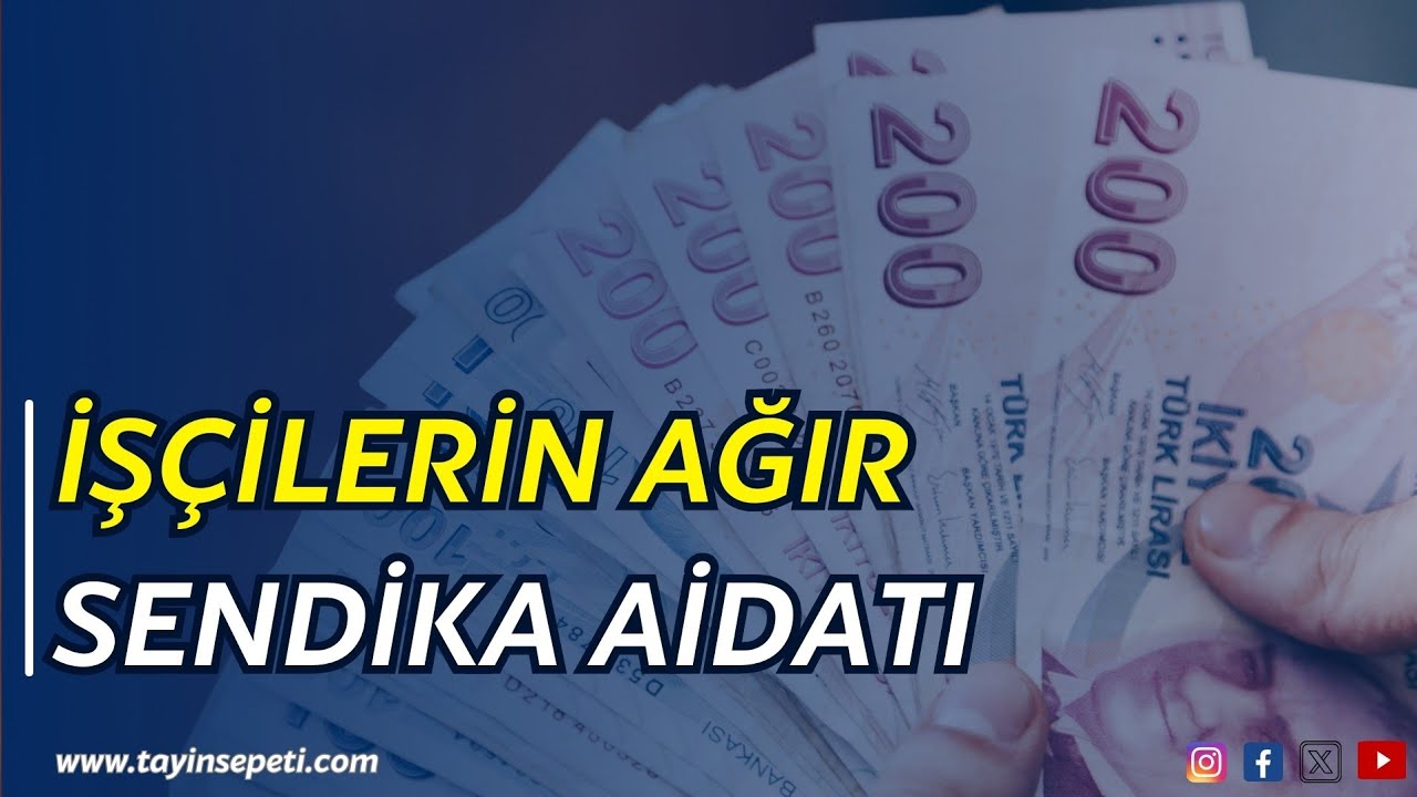 İş&ccedil;ileri Zor Durumda Bırakan Ağır Sendika Aidatı