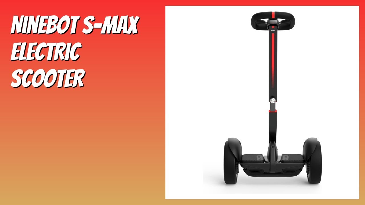 REVIEW (2025): Ninebot S-Max Electric Scooter. Features.