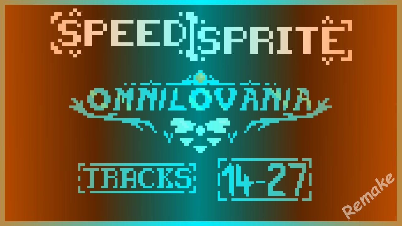 [Speedsprite] Updating Omnilovania (Omniteam take) tracks 14-27 + sprites updated off video